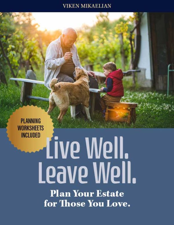 Live Well. Leave Well. Plan Your Estate for Those You Love.