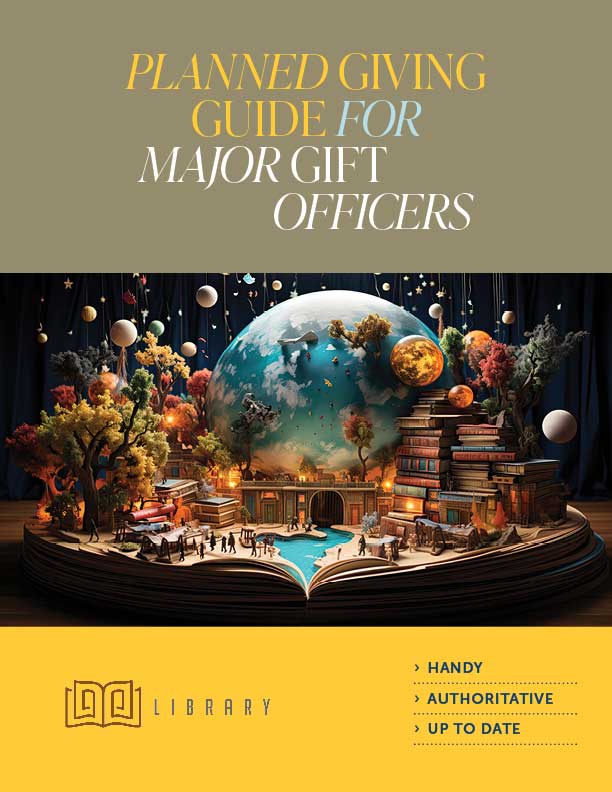 Planned Giving Guide for Major Gifts Officers