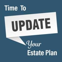 Time to update your estate plan.
